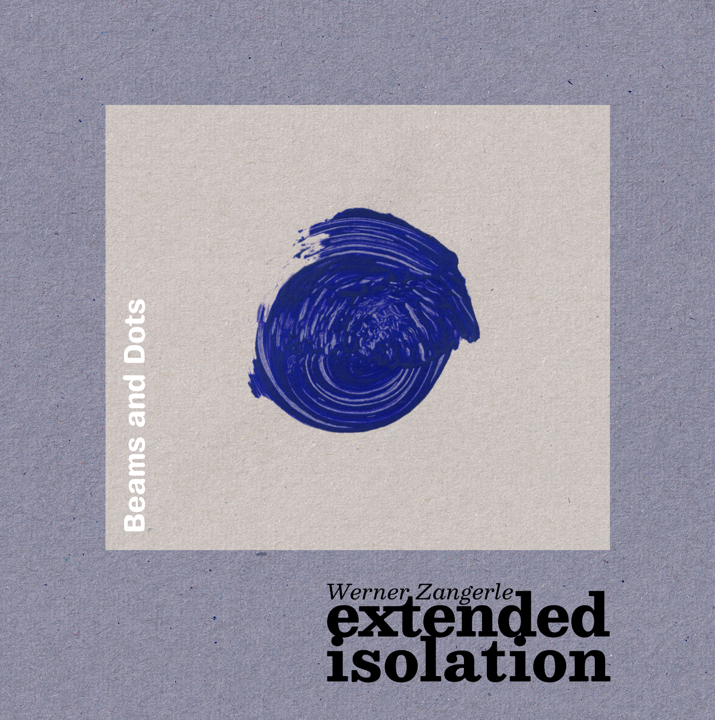 Out now – Beams and Dots von Extended Isolation